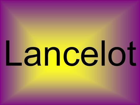 Lancelot. Qui est Lancelot ? Le Fils de Ban de Bénoic et d'Elaine est Lancelot, il était le dernier descendant de Joseph d'Arimathie, qui recueillit le.