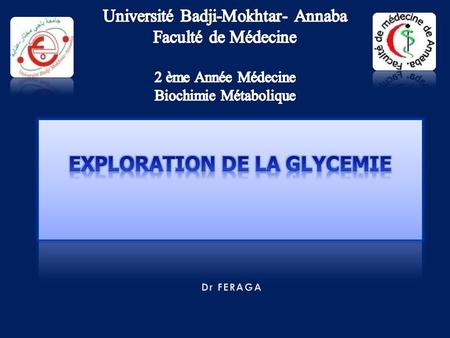 EXPLORATION DE LA GLYCEMIE