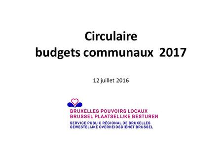 Circulaire budgets communaux 2017 12 juillet 2016.