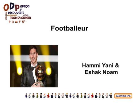 Footballeur Hammi Yani & Eshak Noam.