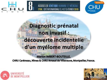 DPNI 90% ADN maternel 10% ADN « fœtal » Bianchi et al. Noninvasive Prenatal Testing and Incidental Detection of Occult Maternal Malignancies. JAMA. 2015;314(2):162-169.