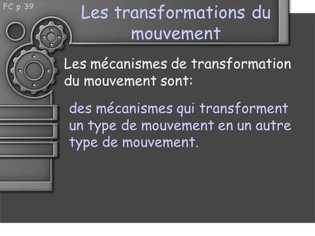 Les transformations du mouvement