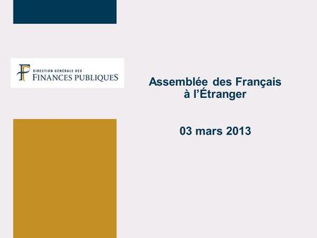 Assemblée des Français à l’Étranger 03 mars 2013.