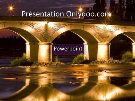 Présentation Onlydoo.com Powerpoint.
