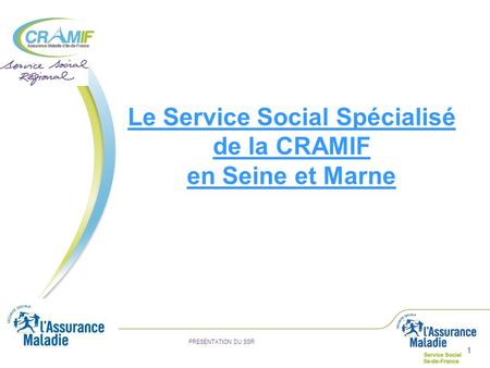 Le Service Social Spécialisé de la CRAMIF en Seine et Marne