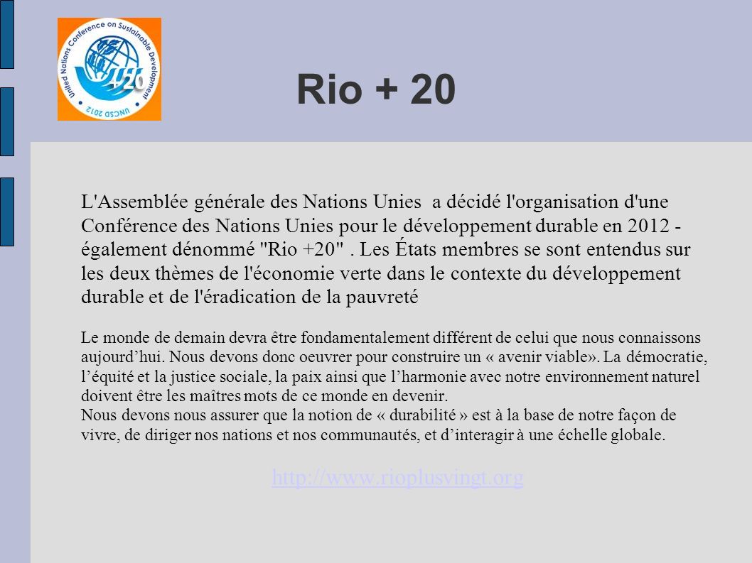 Rio L Assemblee Generale Des Nations Unies A Decide L Organisation D Une Conference Des Nations Unies Pour Le Developpement Durable En Egalement Ppt Telecharger