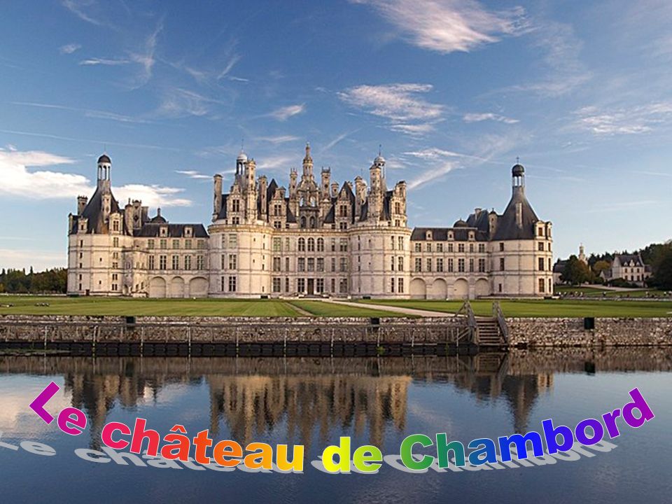 Le Chateau De Chambord Ppt Video Online Telecharger