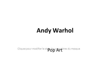Cliquez pour modifier le style des sous-titres du masque Andy Warhol Pop Art.