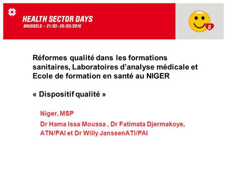 Réformes qualité dans les formations sanitaires, Laboratoires d’analyse médicale et Ecole de formation en santé au NIGER « Dispositif qualité » Niger,