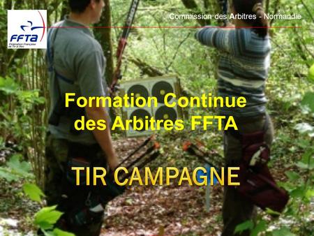 Commission des Arbitres - Normandie Formation Continue des Arbitres FFTA.