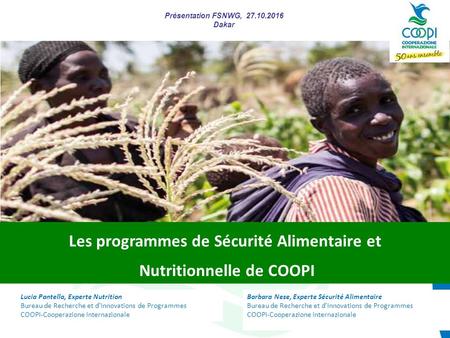 Lucia Pantella, Experte Nutrition Bureau de Recherche et d’Innovations de Programmes COOPI-Cooperazione Internazionale Les programmes de Sécurité Alimentaire.