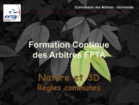 Formation Continue des Arbitres FFTA Commission des Arbitres - Normandie.