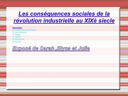 Les conséquences sociales de la révolution industrielle au XIXè siecle.