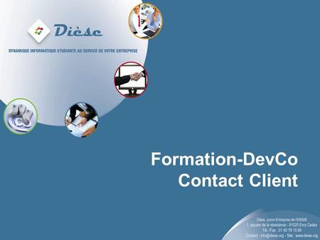 Formation-DevCo Contact Client. Processus Commercial 05/10/2016DevCo-DIESE2 Contact direct Prospection.