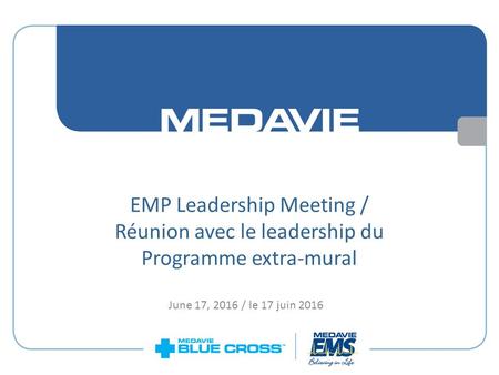 June 17, 2016 / le 17 juin 2016 EMP Leadership Meeting / Réunion avec le leadership du Programme extra-mural.