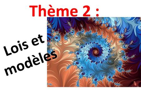 Thème 2 : Lois et modèles. L M 1 0 C o u p l e s a c i d e f a i b l e / b a s e f a i b l e.