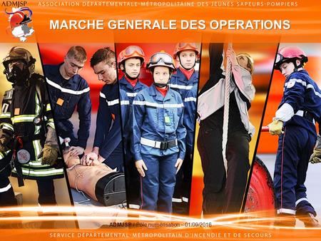 MARCHE GENERALE DES OPERATIONS ADMJSP / Pôle numérisation – 01/09/2016.