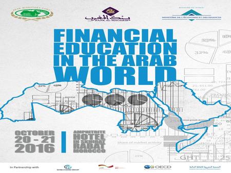 Financial Education in the Arab World: Strategies, Implementation and Impact B OTTOM UP AND TOP DOWN : H OW TO ADDRESS FINANCIAL EDUCATION IN AN EFFECTIVE.