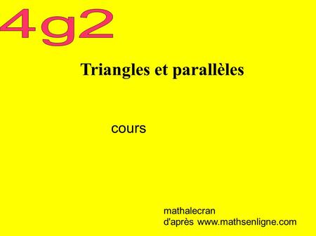 Triangles et parallèles cours mathalecran d'après