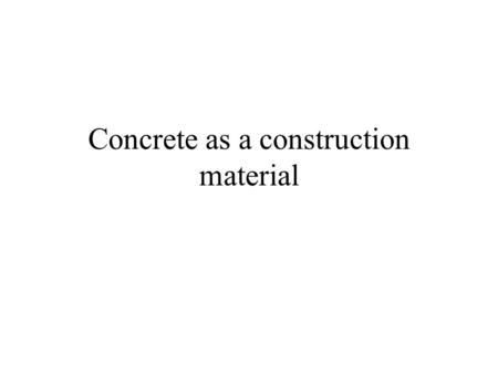 Concrete as a construction material. What Is Concrete Used For? Construction Material Art Work.