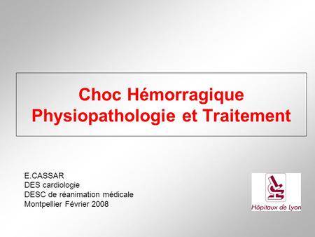 Choc Hémorragique Physiopathologie et Traitement