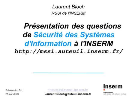 Laurent Bloch RSSI de l'INSERM
