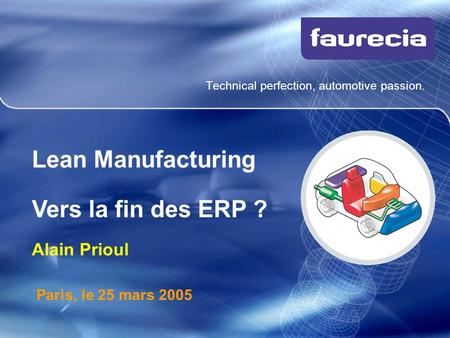 Lean Manufacturing Vers la fin des ERP ? Alain Prioul