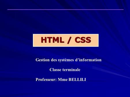 HTML / CSS Gestion des systèmes d’information Classe terminale