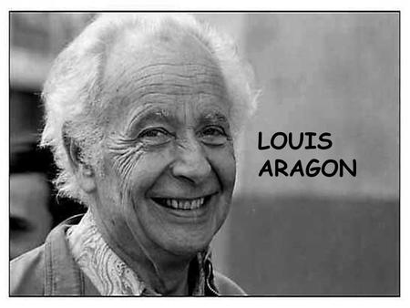 LOUIS ARAGON.
