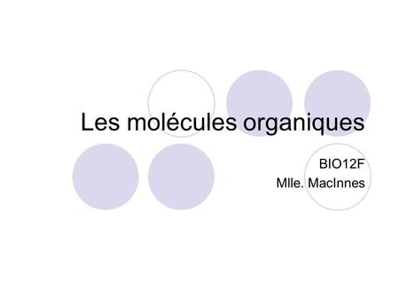 Les molécules organiques