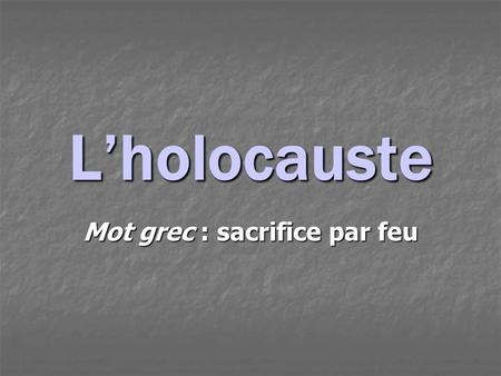 Mot grec : sacrifice par feu
