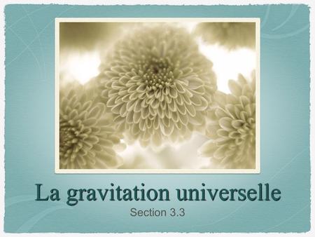 La gravitation universelle