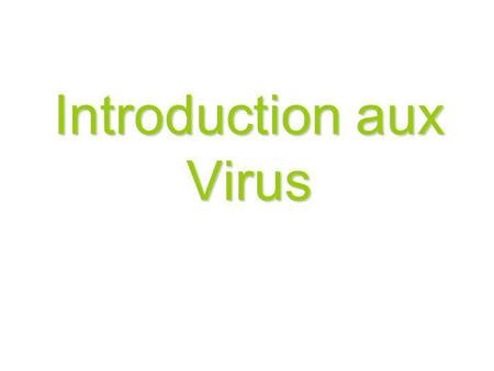 Introduction aux Virus