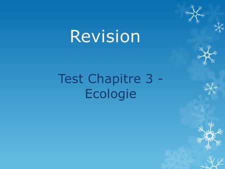 Revision Test Chapitre 3 - Ecologie. Écologie Lécologie cest létude des interactions entre les organismes vivants et leur environnement.