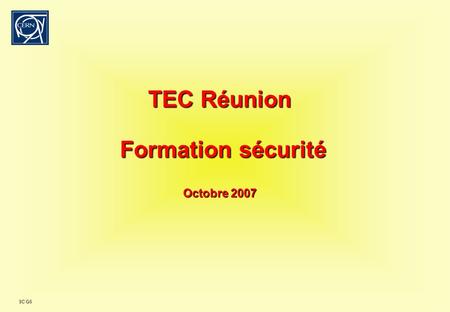 TEC Réunion Formation sécurité Octobre 2007