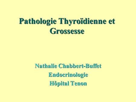 Pathologie Thyroïdienne et Grossesse