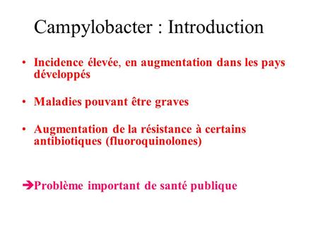 Campylobacter : Introduction
