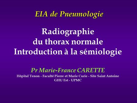 Radiographie du thorax normale Introduction à la sémiologie