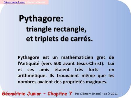 Pythagore: triangle rectangle, et triplets de carrés.