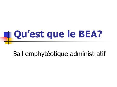 Bail emphytéotique administratif