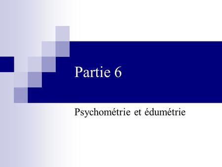 Psychométrie et édumétrie