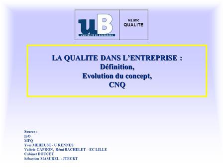 LA QUALITE DANS L’ENTREPRISE :