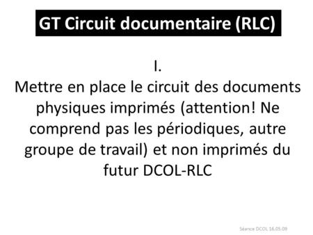 GT Circuit documentaire (RLC)