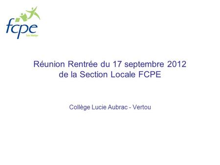 Réunion Rentrée du 17 septembre 2012 de la Section Locale FCPE