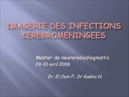 Master de neuroradiodiagnostic avril 2008