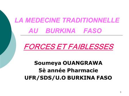LA MEDECINE TRADITIONNELLE AU BURKINA FASO