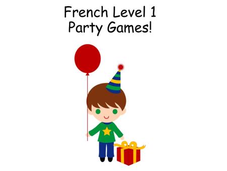 French Level 1 Party Games!.