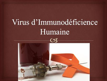 Virus d’Immunodéficience Humaine