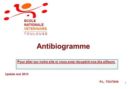 Antibiogramme ECOLE NATIONALE VETERINAIRE