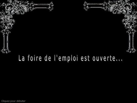 Cliquez pour débuter Monsieur LE CRÉATEUR, patron d'une grande entreprise de communication spécialisée dans la mondialisation, recherche pour développer.